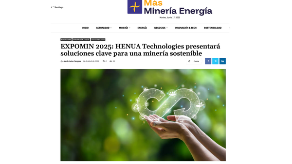 Más Minería & Energía destaca soluciones de HENUA TECHNOLOGIES lanzadas en Expomin 2025