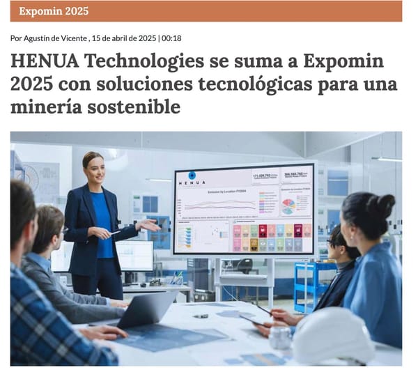 Reporte Minero destaca soluciones tecnológicas de HENUA Technologies presentadas en Expomin 2025